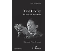 Don Cherry - Le Nomade Multikulti