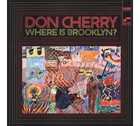 DON CHERRY - Where is Brooklyn
