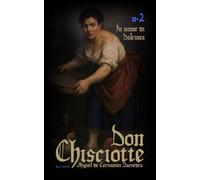 DON CHISCIOTTE: N.2 In nome di Dulcinea