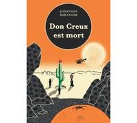 Don Creux est mort Jonathan Baranger (Auteur)