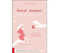 Lidia Stankiewicz – Don d’ovocytes : est-ce que ça vous gène ? – Les dessous d’une conception