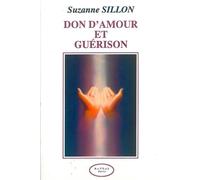 Don D'amour Et Guérison