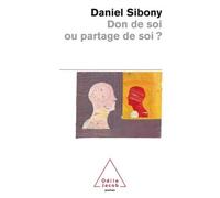 Don de soi ou partage de soi ? Le drame Lévinas - Daniel Sibony - Odile Jacob - Poche - Etude