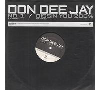 Don Dee Jay - No.1./Dissin You 200 Percent [Vinyl Maxi-Single]