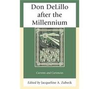 Don DeLillo after the Millennium Don DeLillo after the Millennium (Auteur)