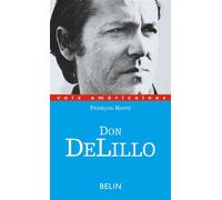 Don DeLillo - Marc Chénetier - Belin - broché - Biographie