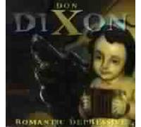 Don Dixon - Romantic Depressive - CD - E4z