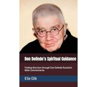 Don Dolindo’s Spiritual Guidance: Finding direction through Don Dolindo Ruotolo's Bible Commentaries