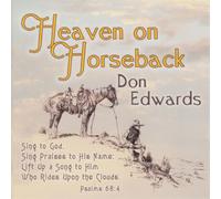 Don Edwards Heaven On Horseback (CD) Album (Jewel Case)