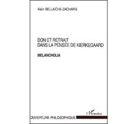 Don et retrait dans la pensee de kierkegaard melancholia