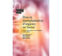 DON ET TRANSPLANTATION D´ORGANES EN SUISSE