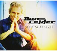 DON FELDER - Road to Forever [Import Allemand]