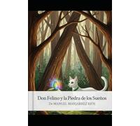 DON FELINO Y LA PIEDRA DE LOS SUEÑOS