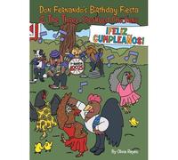 Don Fernando's Birthday Fiesta & The Three Speckled Chickens