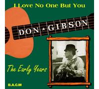 Don Gibson - I Love No One But You [Import]