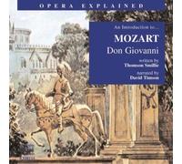 Don Giovanni: An Introduction To Mozart's Opera