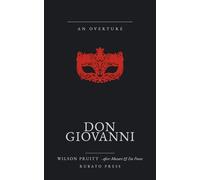 Don Giovanni: An Overture · after Mozart & Da Ponte
