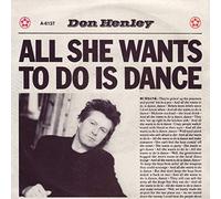 Don Henley - All She Wants To Do Is Dance - Geffen Records - GEFA 6137, Geffen Records - A-6137