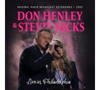 Don Henley & Stevie Nicks – Live in Philadelphia – Enregistrements radio originaux (2005)