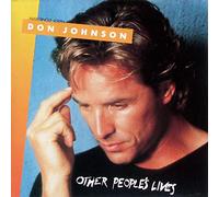 Don Johnson - Other People's Lives [Import]