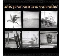 Don Juan and the Saguaros - Don Juan and the Saguaros