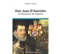 Don Juan D’Autriche: Le Vainqueur de Lépante