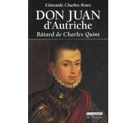 Don Juan d'Autriche : Bâtard de Charles Quint