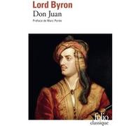Don Juan Lord Byron (Eusèbe de Salle) (Auteur), Marc Porée (Préface), Marc Porée (Traduction), Laurent Bury (Traduction)