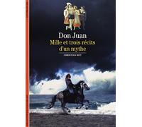 Don Juan: Mille et trois récits d'un mythe