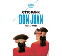 Don Juan Précédé de Le Double - Otto Rank - Payot - Poche - Essai