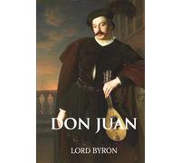 Don Juan (Skylark Classics): Includes the Unfinished Seventeenth Canto by Lord Byron
