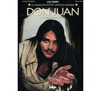 Don Juan - Tome 01 Clotilde Bruneau (Auteur), Luc Ferry (Auteur), Diego Oddi (Dessinateur)