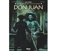Don Juan - Tome 02 Luc Ferry (Auteur), Didier Poli (Auteur), Clotilde Bruneau (Auteur), Diego Oddi (Dessinateur)