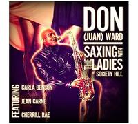 Don Juan Ward - Saxing With The Ladies Of Society Hill [Cd]
