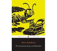 Don Marquis The Annotated Archy and Mehitabel (Poche)