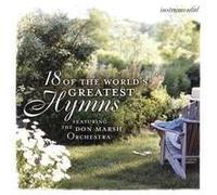 Don Marsh Orchestra - 18 of the World's Greatest Hymns