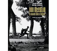 Don McCullin, le monde dans le viseur - Alain Frachon - Des Equateurs Eds - broché - Beau livre