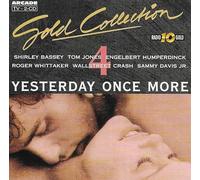 Don McLean, Randy Vanwarmer, Mari Wilson, Demis Roussos, Lou Rawls, Pop Tops, Patricia Paay - Yesterday Once More - Gold Collection 4