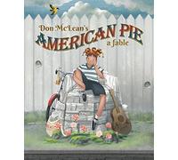 Don Mclean's American Pie: A Fable