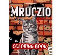 Don Mruczio Cats Being Jerks: A Hilarious Coloring Book Featuring Drinking Animals, Animal Butts, Swearing, Farts, and Tiny Dicks!: Funny Farting ... Book for Cat Lovers with a Sense of Humor