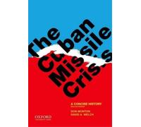 Don Munton David A. Welch The Cuban Missile Crisis (Poche)