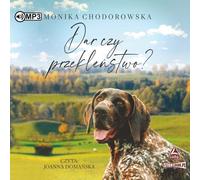 Don ou malédiction ? - Monika Chodorowska (Hörbuch auf Polnisch)