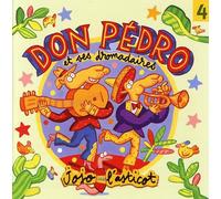 Don Pedro Et Ses Dromadaires - Don Pedro et ses dromadaires - Jojo l'asticot
