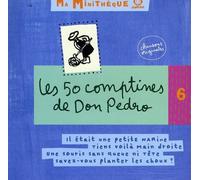 Don Pedro et ses Dromadaires - Les 50 Comptines de Don Pedro - Ma Minithèque Vol. 6