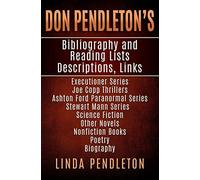 Don Pendleton's Bibliography, Reading List, Descriptions, Links,: Executioner Series, Joe Copp Series, Ashton Ford Series, Fiction And Nonfiction
