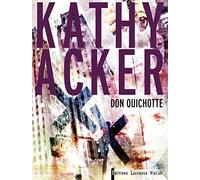 Don Quichotte: Ce qui était un rêve