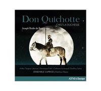 Ensemble Caprice – Don Quichotte chez la Duchesse – CD neuf