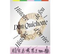 Collectif – Don Quichotte : Histoire de fou, histoire d'en rire – Hélia Paukner & Aude Fanlo (éd.)