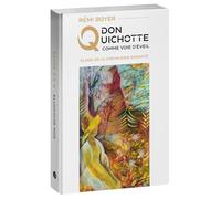 Don Quichotte comme voie d'éveil: Éloge de la chevalerie errante 2025