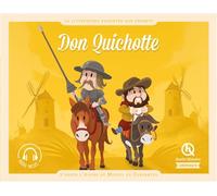 Don Quichotte: D'après l'oeuvre de Miguel de Cervantes